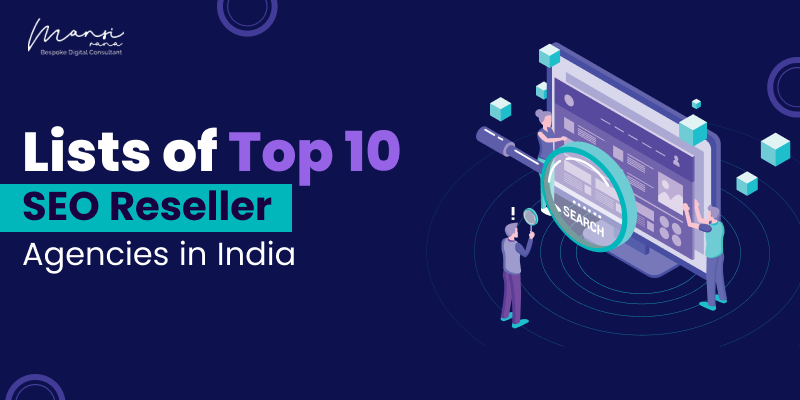 Lists of Top 10 SEO Reseller Agencies in India
