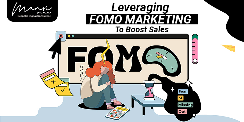Leveraging FOMO To Boost Sales