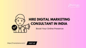 Hire Digital Marketing Consultant in India