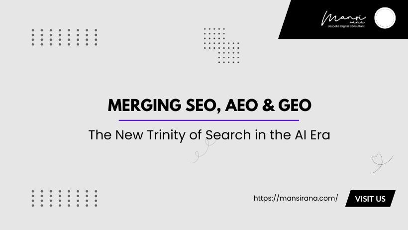 Merging SEO, AEO & GEO: The New Trinity of Search in the AI Era