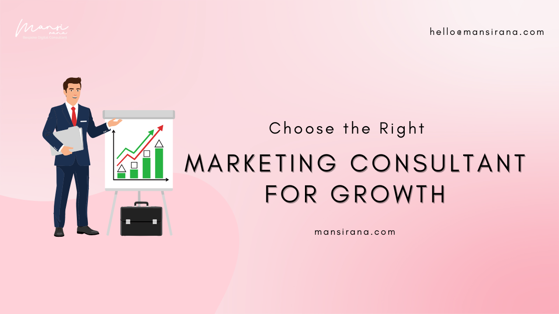 How to Choose the Right Marketing Consultant for Growth
