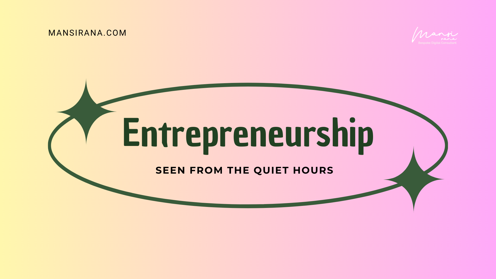 Entrepreneurship, Seen From the Quiet Hours